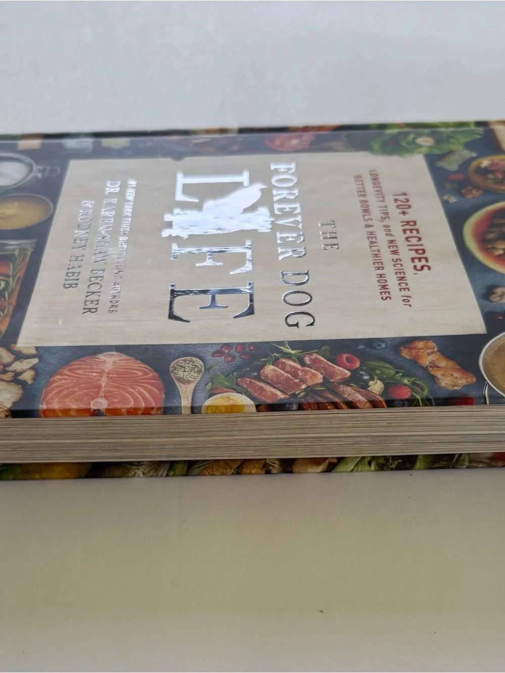 The Forever Dog Life - Dog Care & Recipe Book (White/Cream Cover)